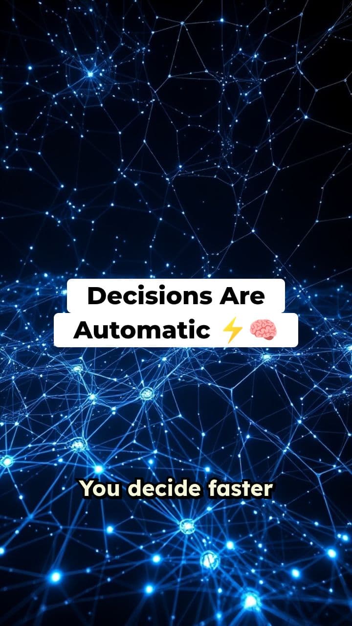 Decisions Are Automatic