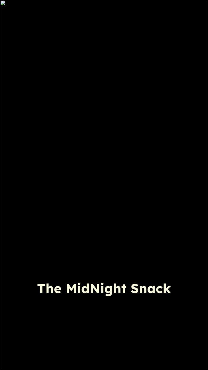 The Midnight Snack Encounter