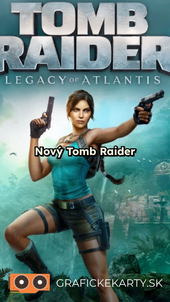 Nový Tomb Raider: Remake s brutálnou grafikou