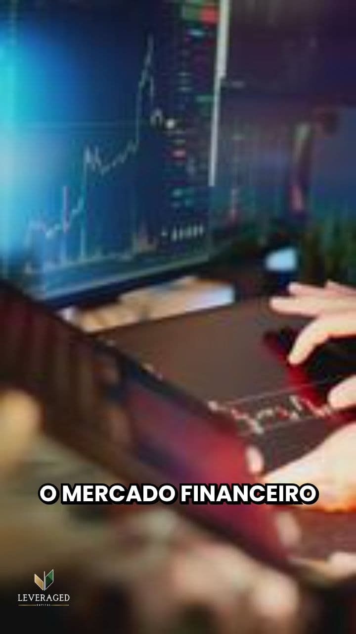 Entendendo o Mercado Financeiro