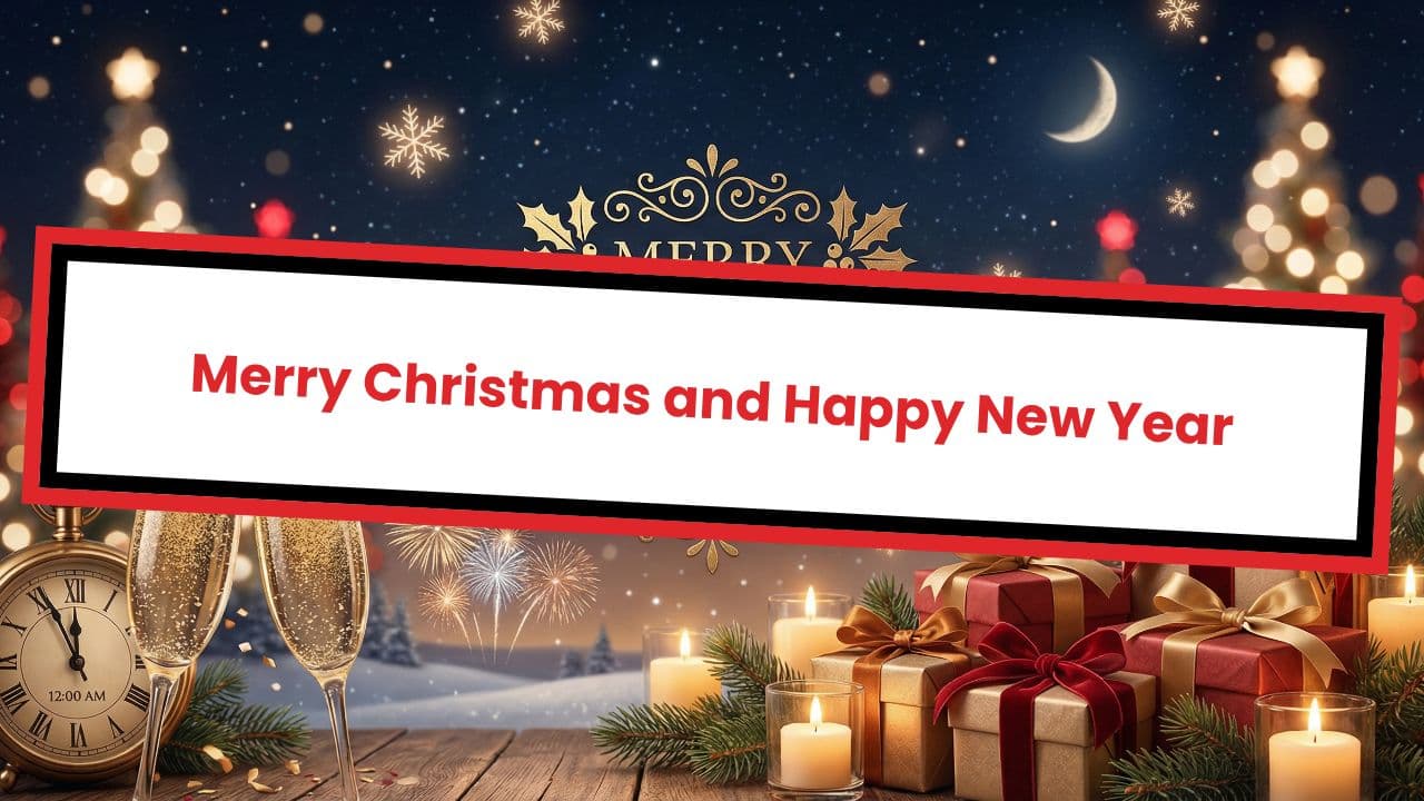 Merry Christmas and Happy New Year