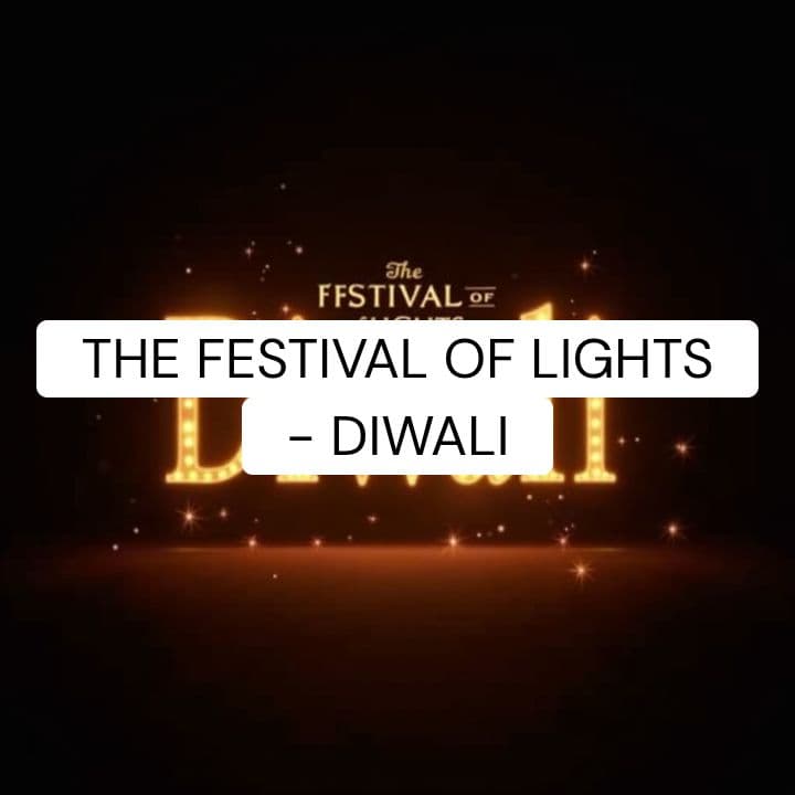 The Festival of Lights - Diwali