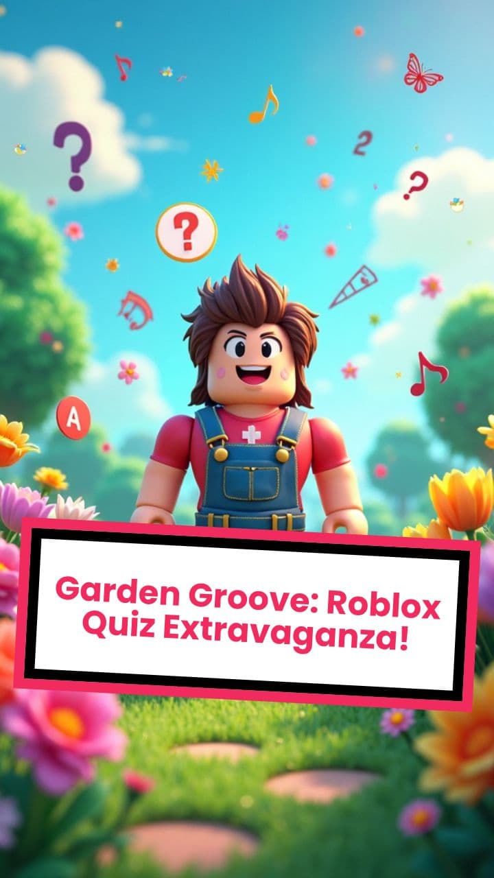 Garden Groove: Roblox Quiz Extravaganza!