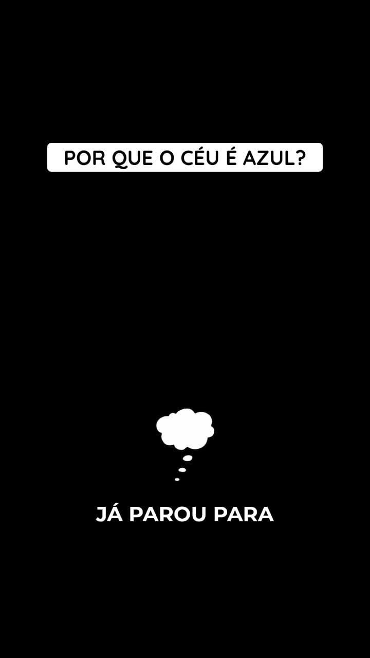 Por que o Céu é Azul?
