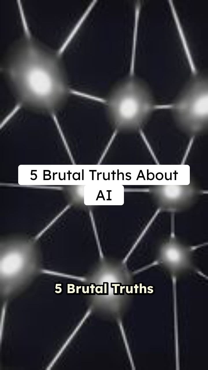 5 Brutal Truths About AI