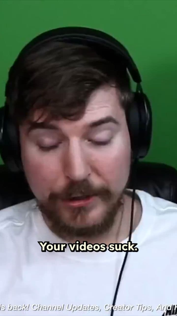 MrBeast's Harsh Truth: Your Videos Suck