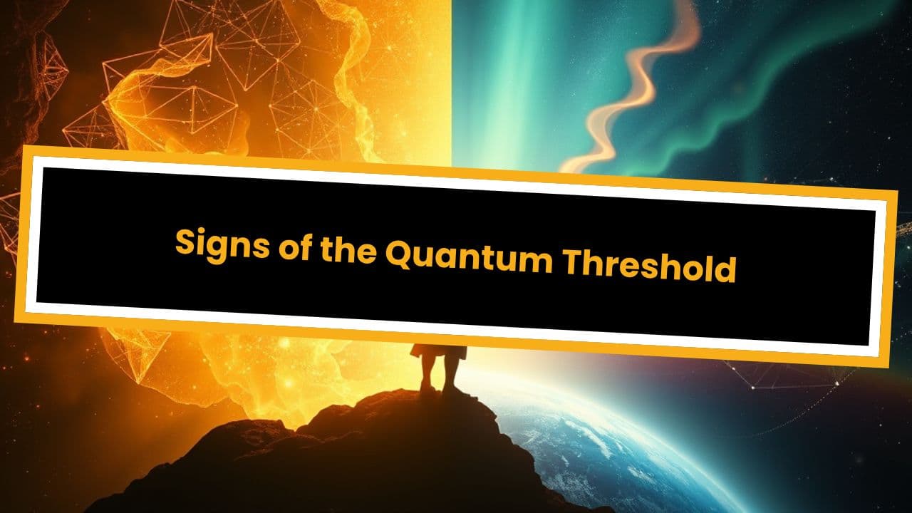 Signs of the Quantum Threshold