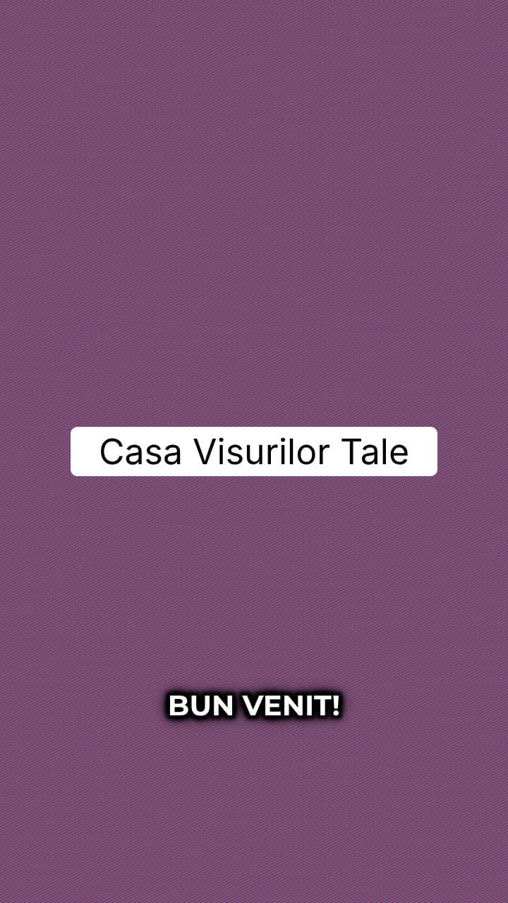 Casa Visurilor Tale: Prezentare Imobiliară