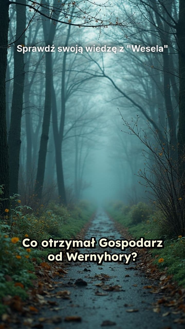 Sprawdź swoją wiedzę z "Wesela"