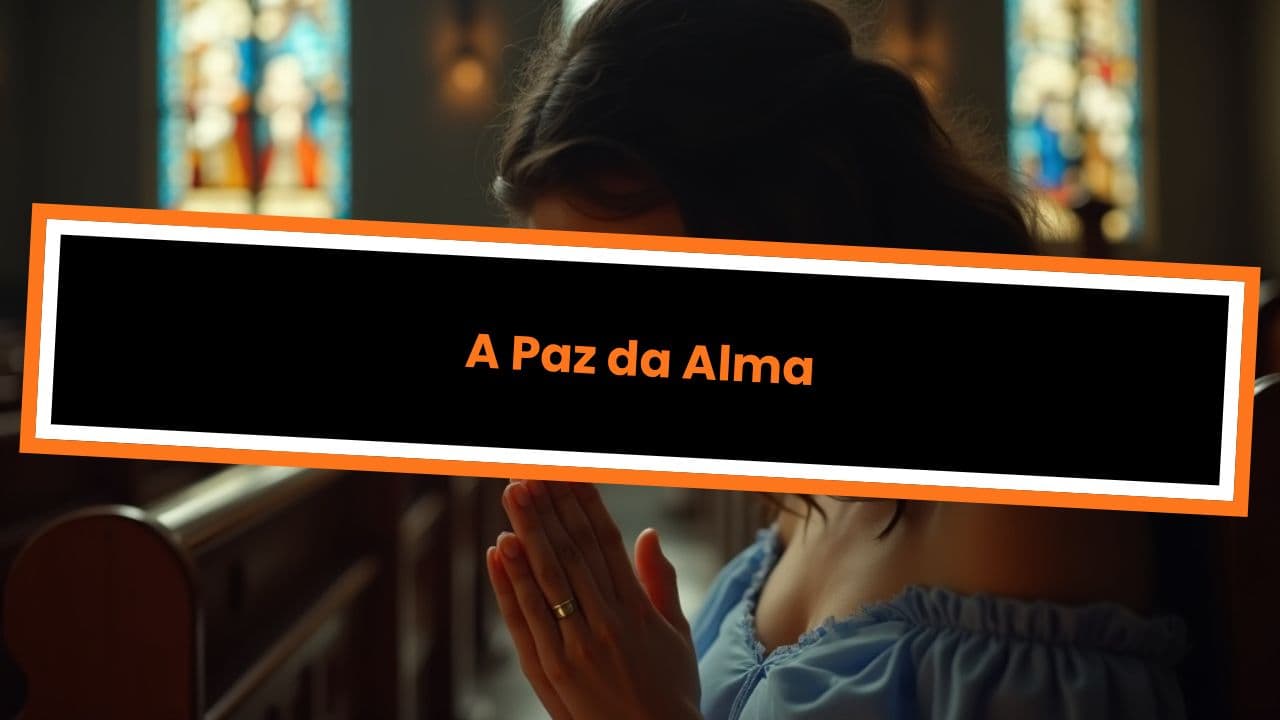 A Paz da Alma