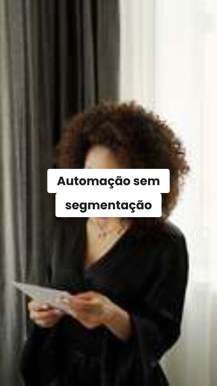 Segmentação: o segredo da automação eficaz