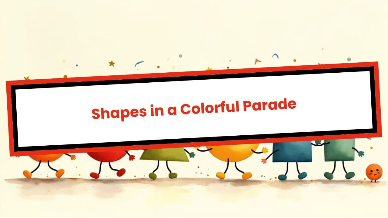 Shapes in a Colorful Parade