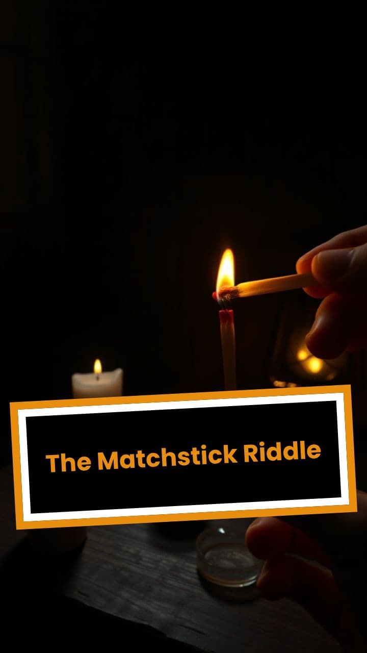 The Matchstick Riddle