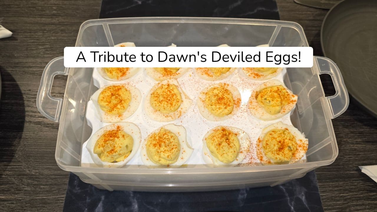 A Tribute to Dawn's Amazing Deviled Eggs