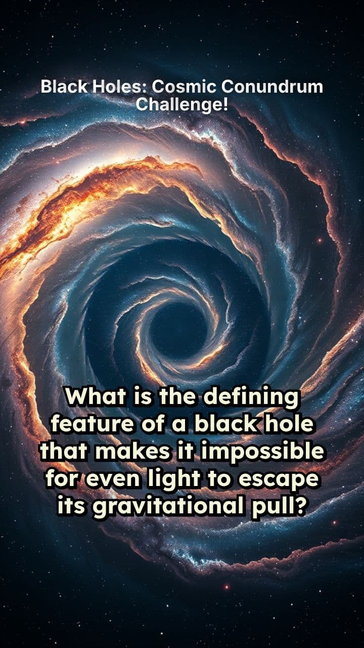 Black Holes: Cosmic Conundrum Challenge!