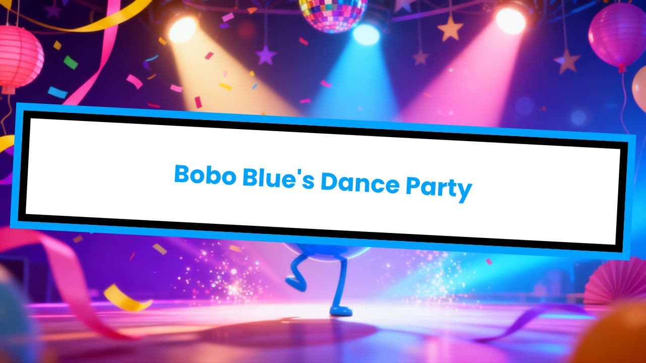 Bobo Blue's Dance Party-DO NOT DELETE