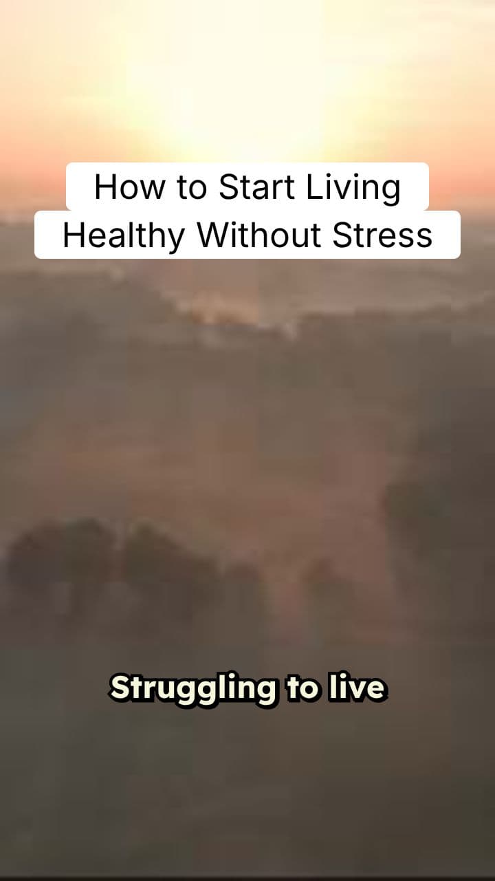 How to Start Living Healthy Without Stress (Beginner’s Guide)