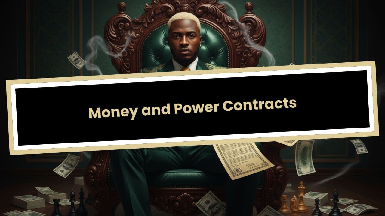 Money and Power Contracts