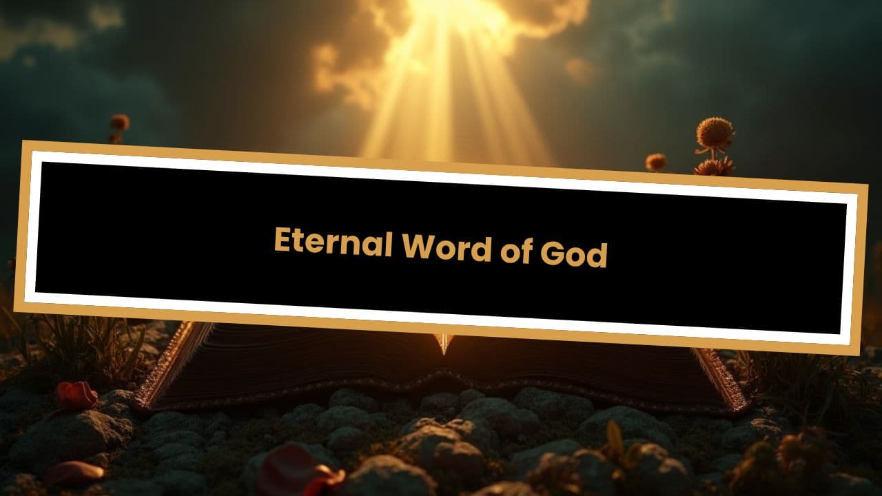 Eternal Word of God