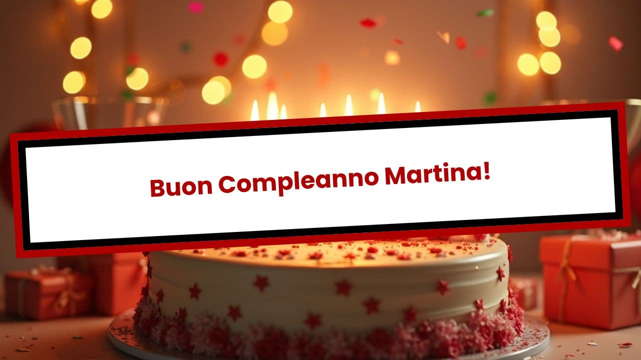 Buon Compleanno Martina!