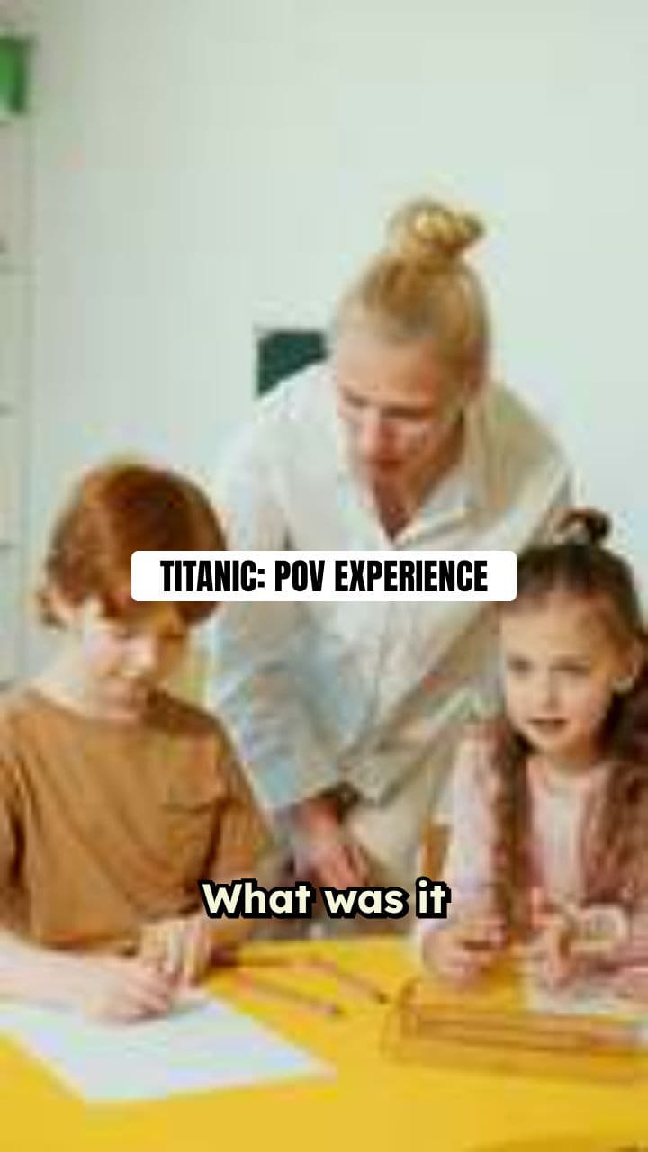 Titanic POV: Luxury to Terror