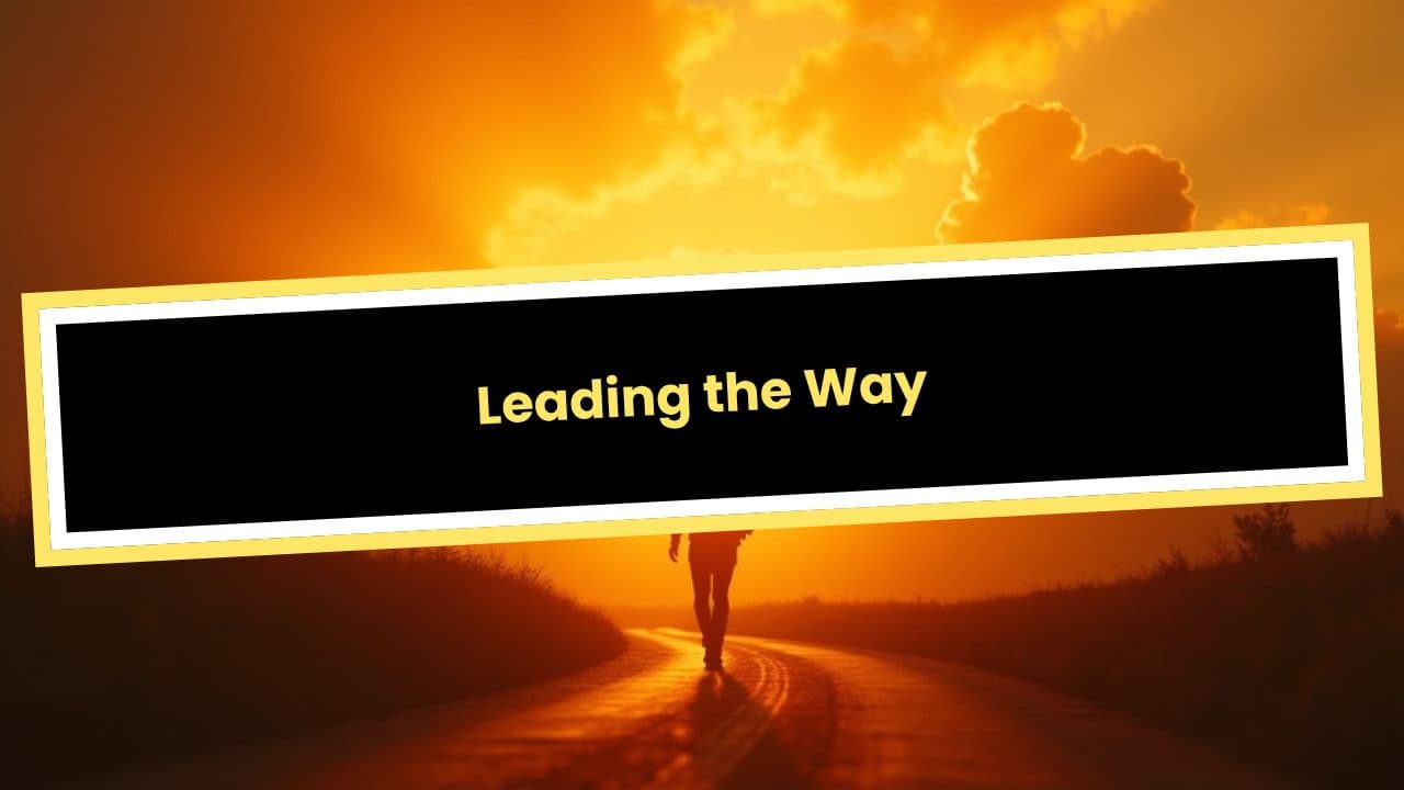 Leading the Way