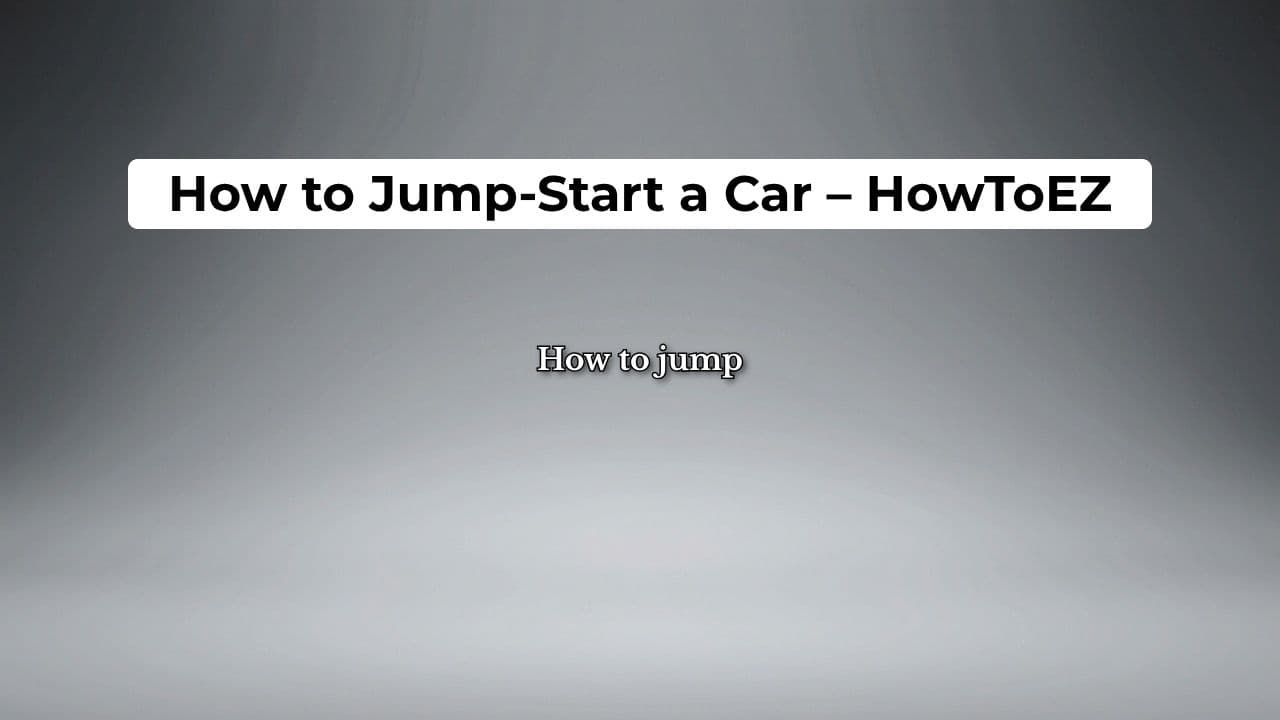How to Jump-Start a Car Safely