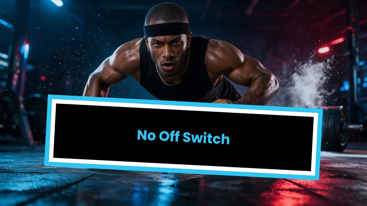 No Off Switch