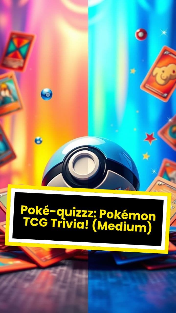 Poké-quizzz: Pokémon TCG Trivia! (Medium)
