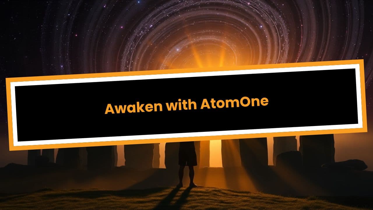 Awaken with AtomOne