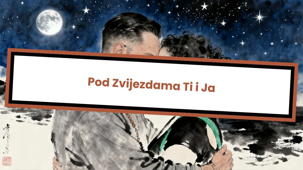 Pod Zvijezdama Ti i Ja