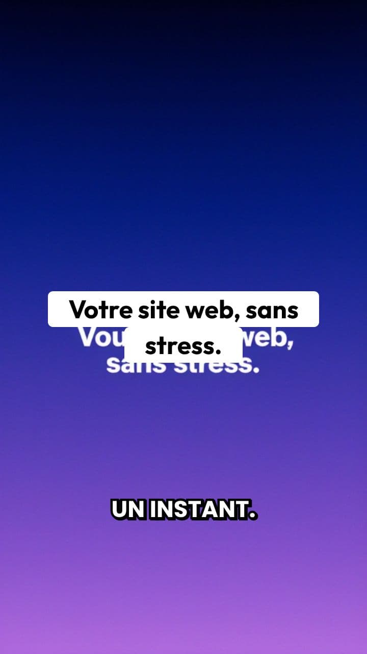 Votre site web, sans stress.