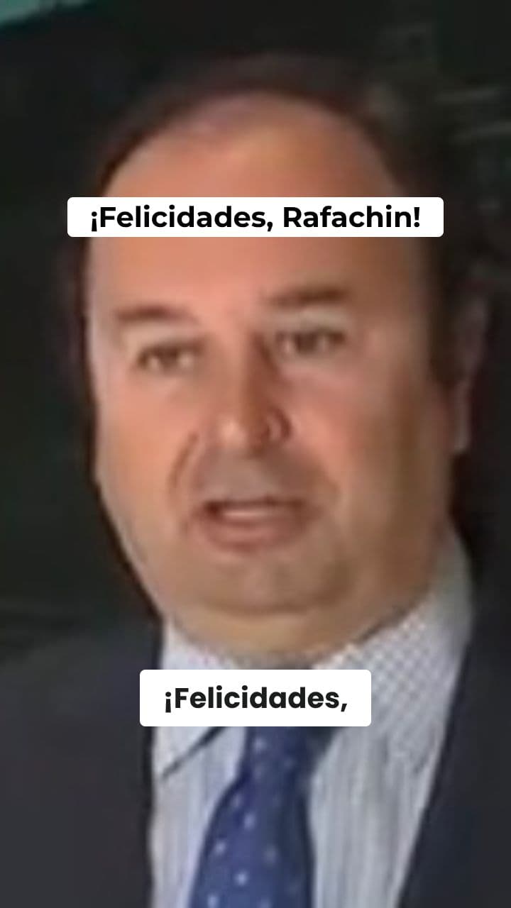 Mensaje de Cumpleaños para Rafachin