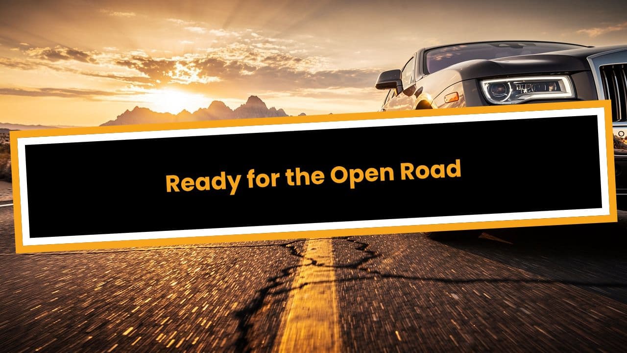 Ready for the Open Road
