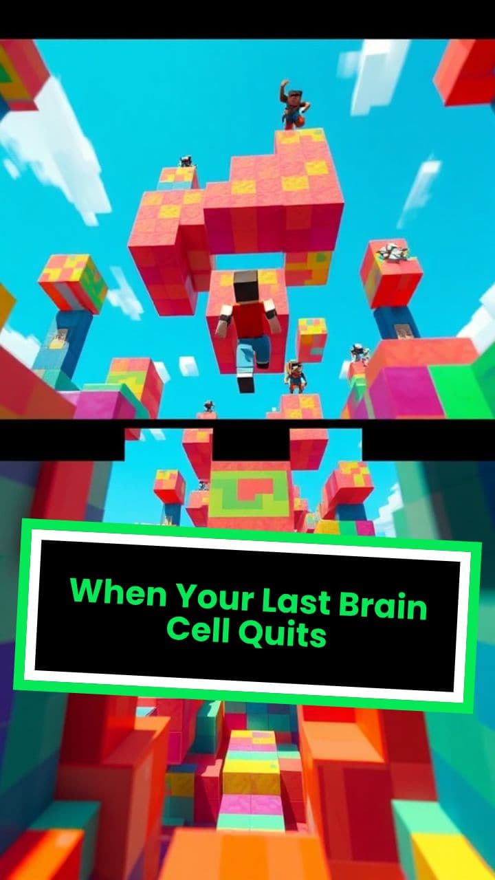 When Your Last Brain Cell Quits