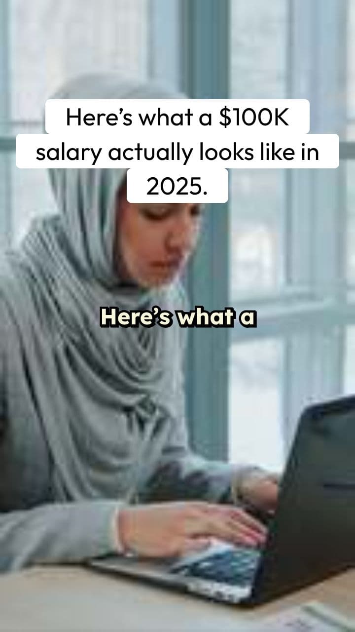 The $100K Salary Reality in 2025