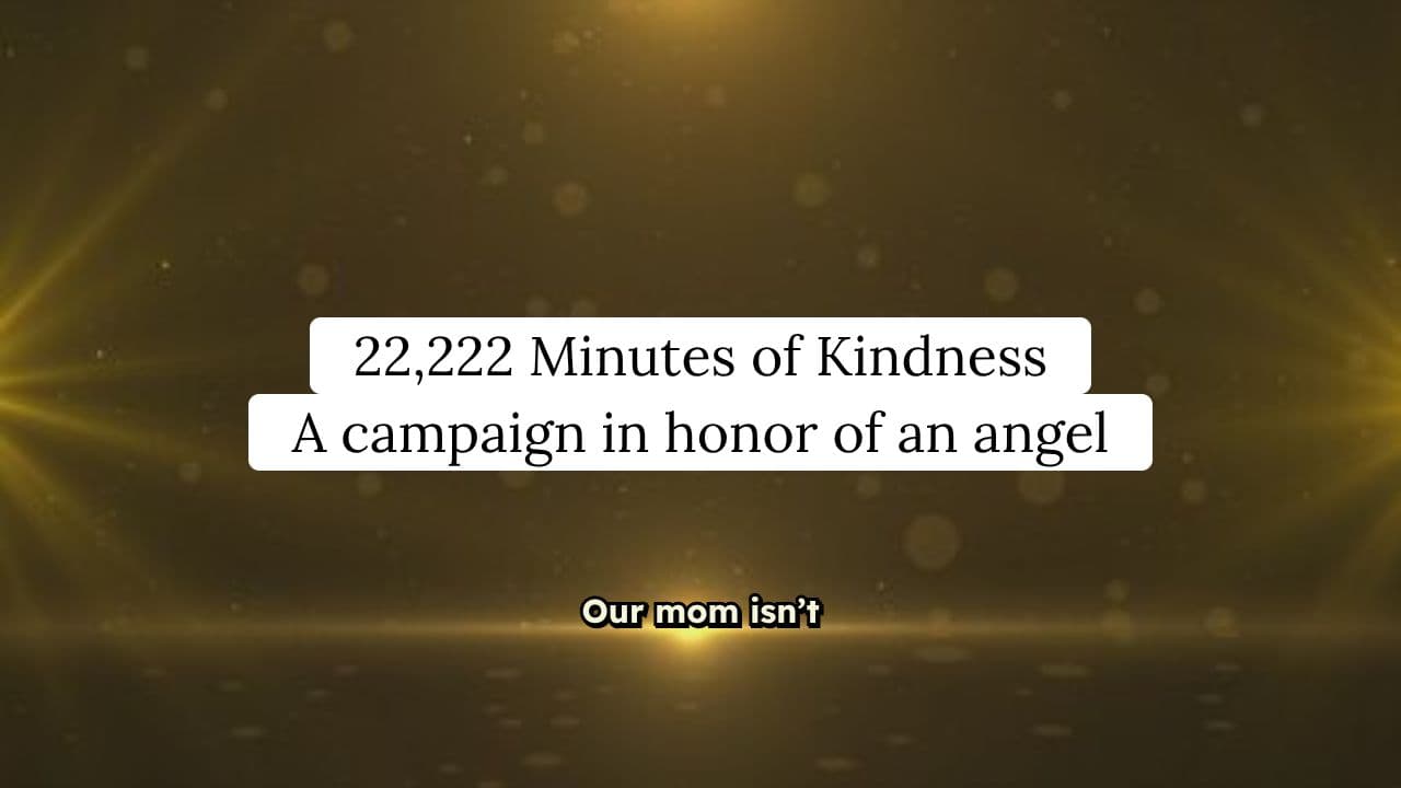 22,222 Minutes of Kindness