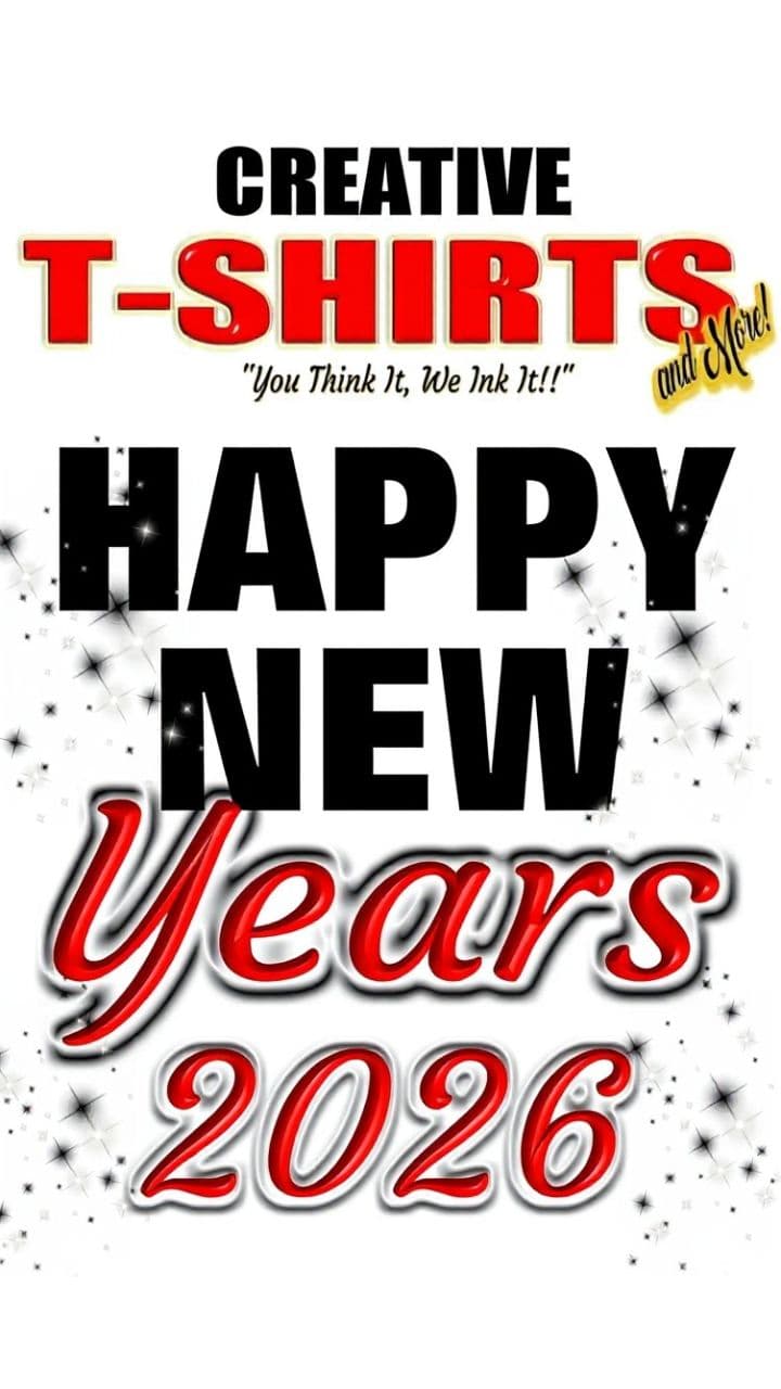 Happy New Year from Creative T-Shirts and More