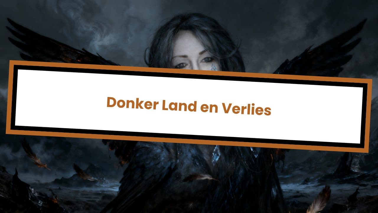 Donker Land en Verlies