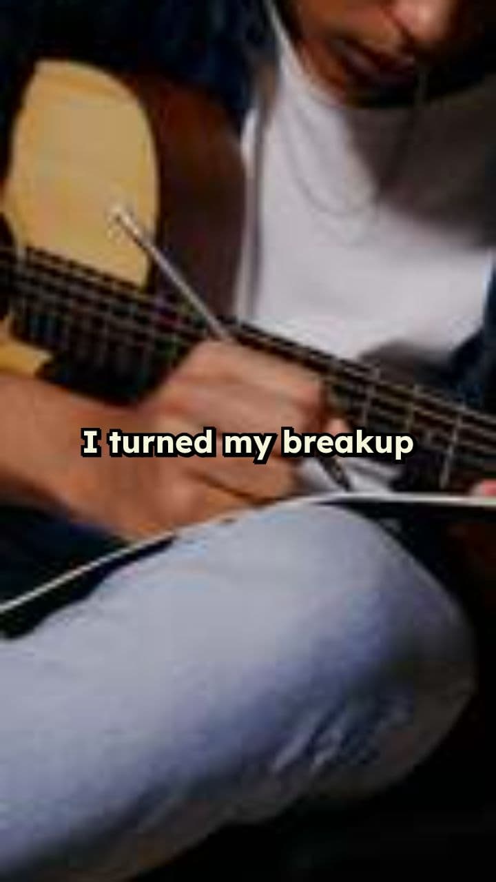 From Breakup to Banger