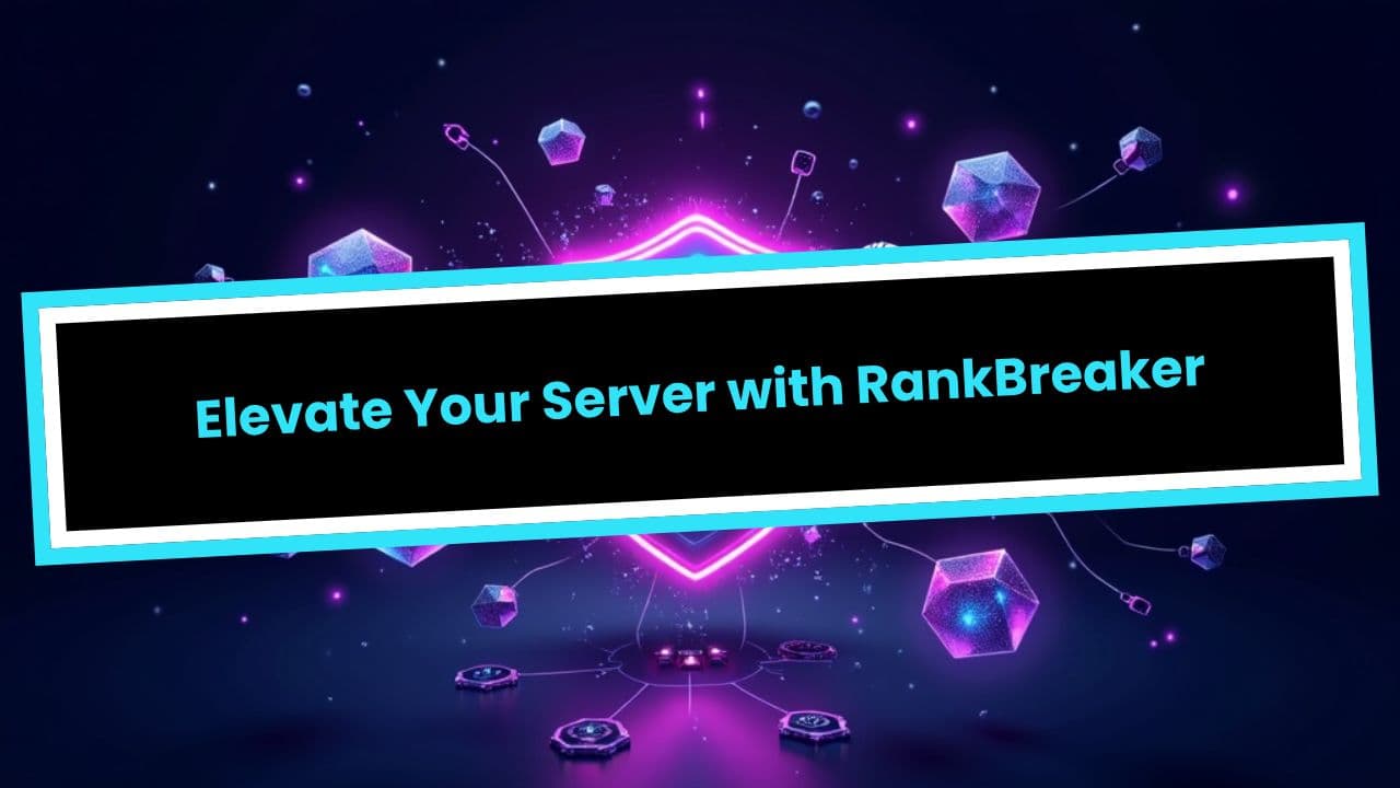 Elevate Your Server with RankBreaker
