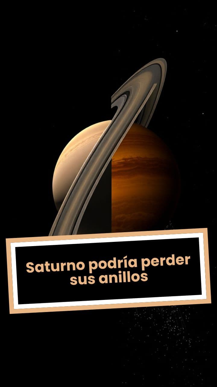 Saturno podría perder sus anillos