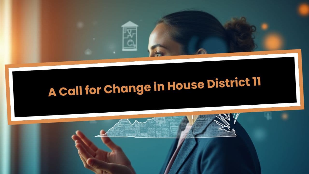 A Call for Change in House District 11