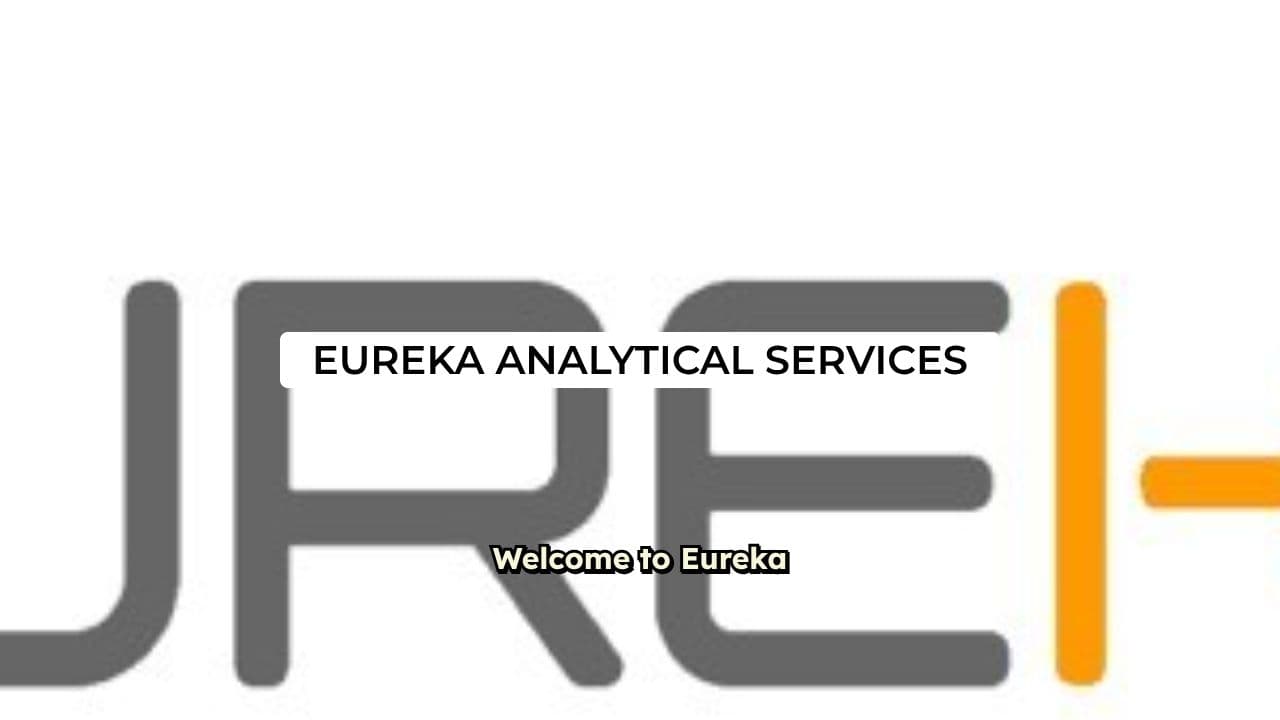 Eureka Analytical Services Corporate Showcase