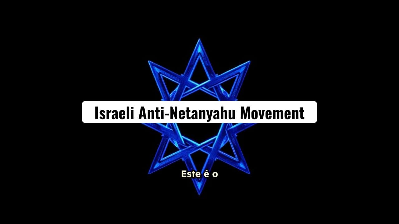 Movimento Israelense Anti-Netanyahu