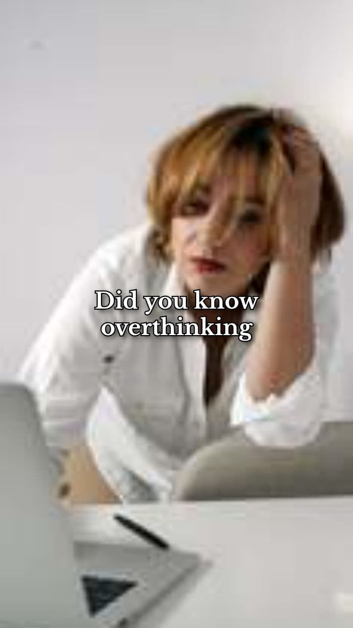 The Exhaustion of Overthinking