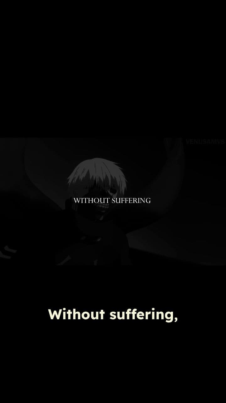Without Suffering, There Is No Victory