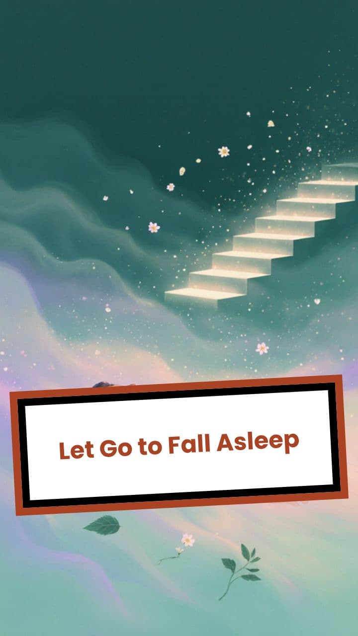 Let Go to Fall Asleep