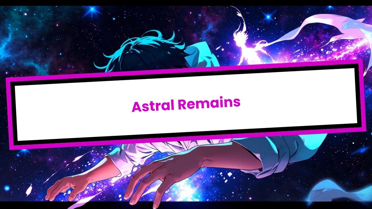 Astral Remains