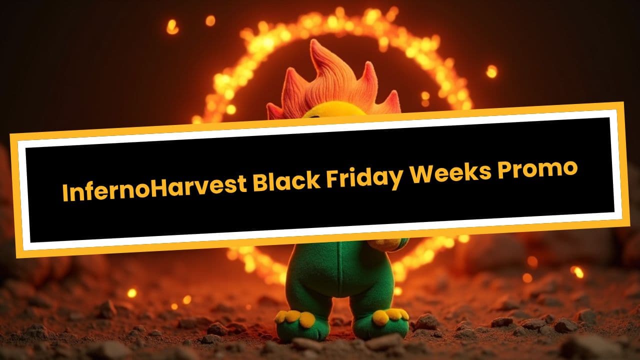 InfernoHarvest Black Friday Weeks Promo